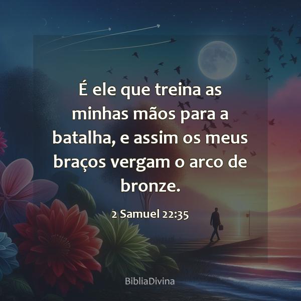 2 Samuel 22:35