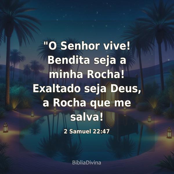 2 Samuel 22:47