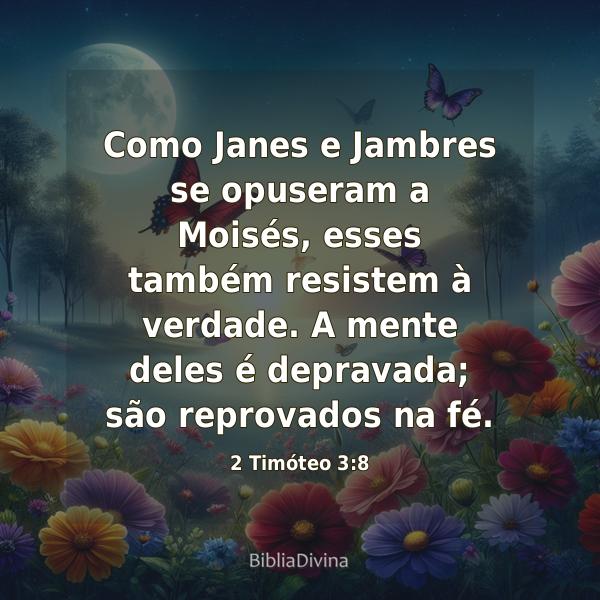 2 Timóteo 3:8