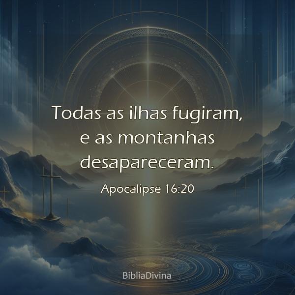 Apocalipse 16:20