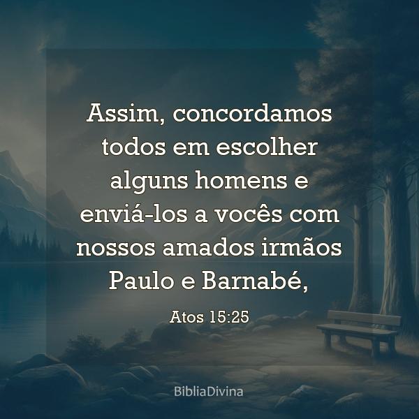 Atos 15:25