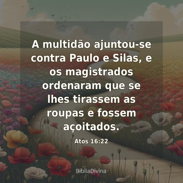 Atos 16:22