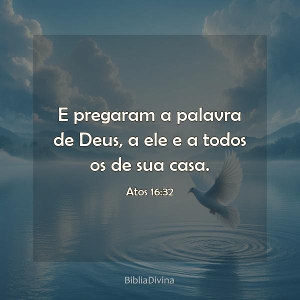 Atos 16:32