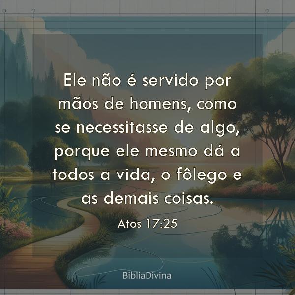 Atos 17:25