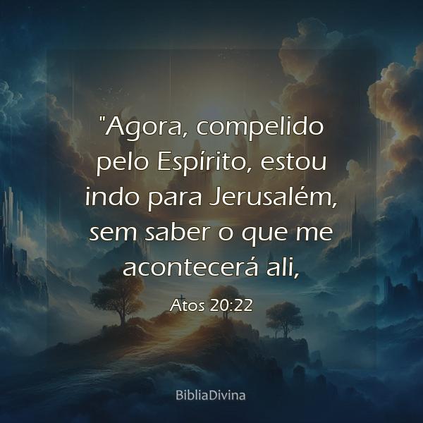 Atos 20:22