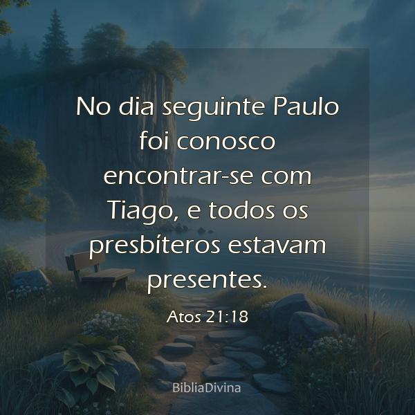 Atos 21:18