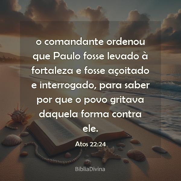 Atos 22:24