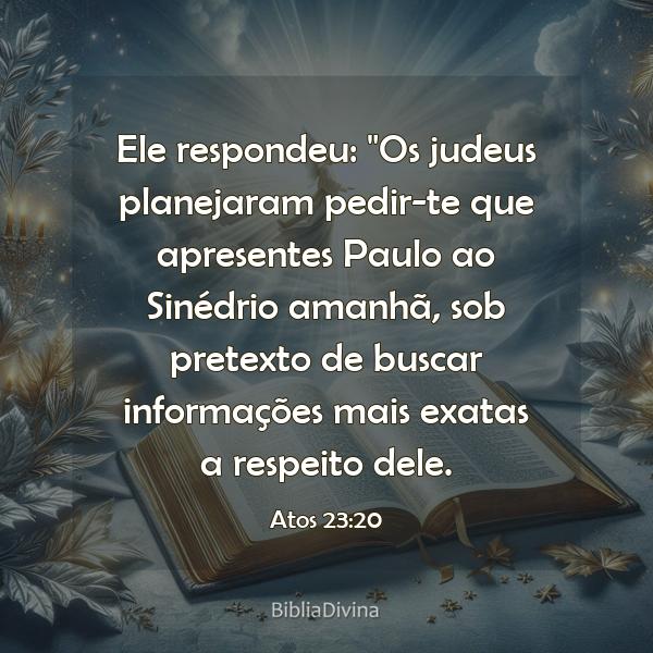 Atos 23:20