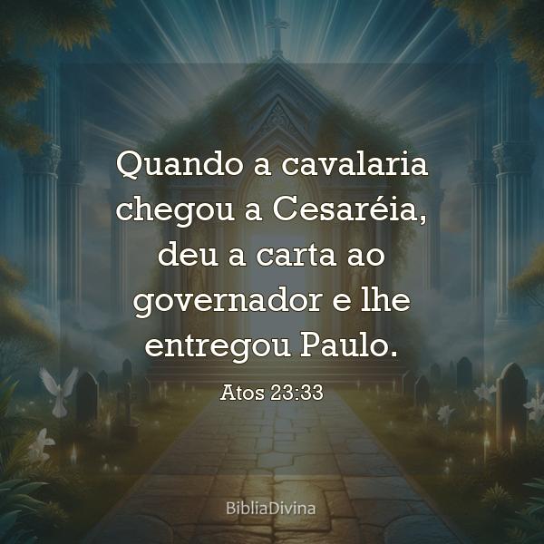 Atos 23:33