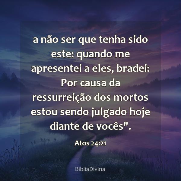 Atos 24:21