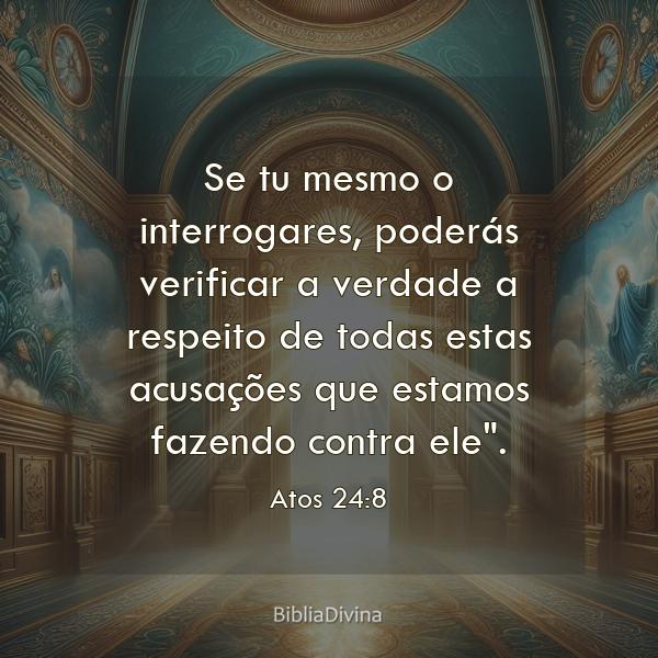 Atos 24:8