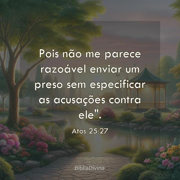 Atos 25:27