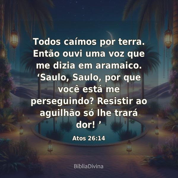 Atos 26:14