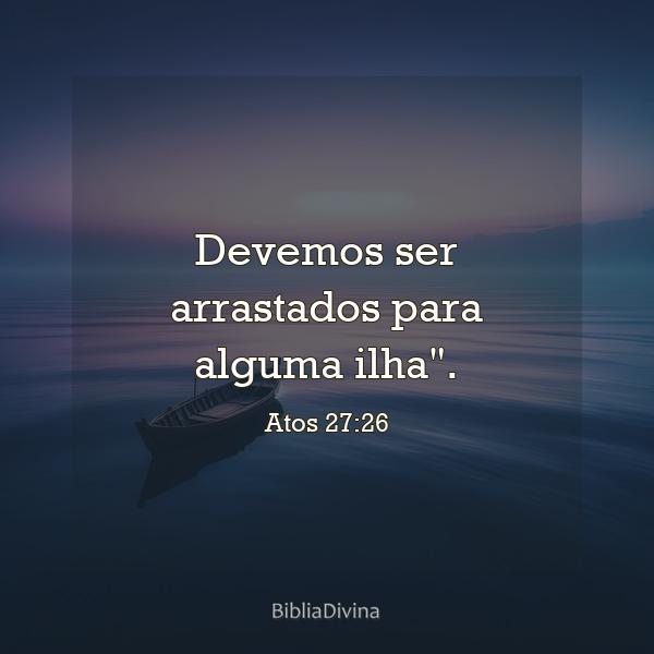 Atos 27:26