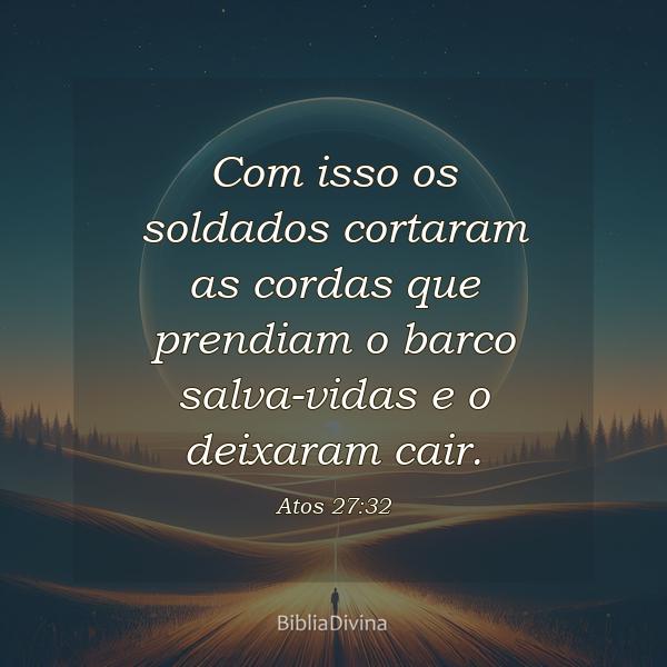 Atos 27:32