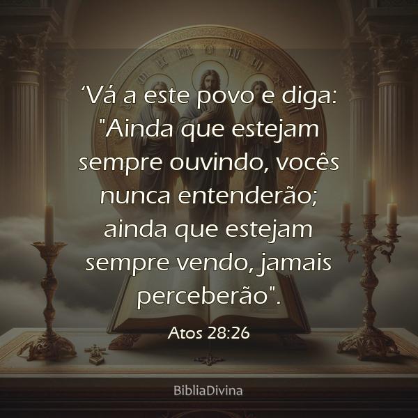 Atos 28:26