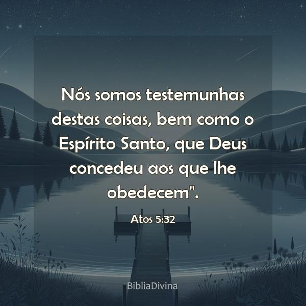 Atos 5:32