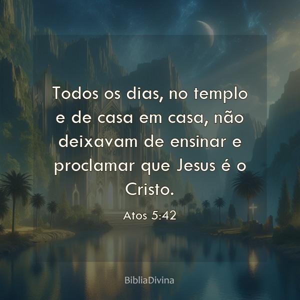 Atos 5:42