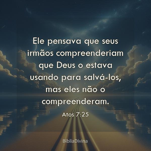 Atos 7:25