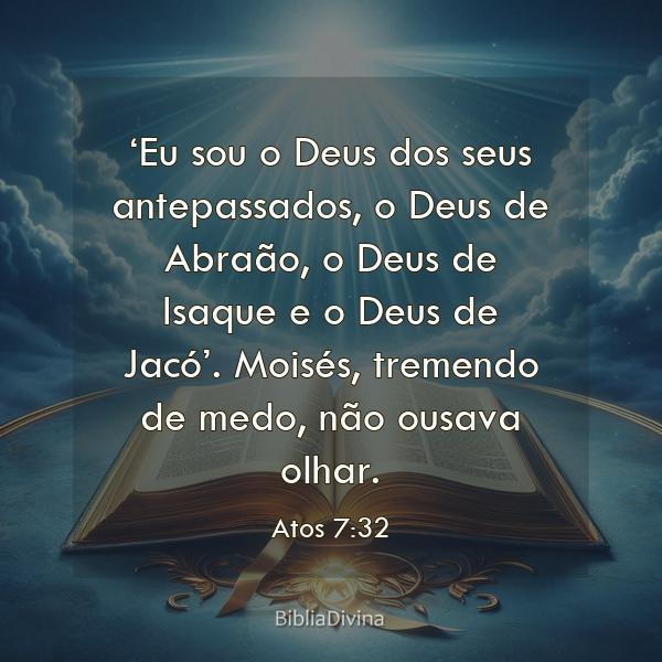 Atos 7:32