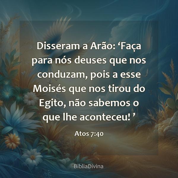 Atos 7:40