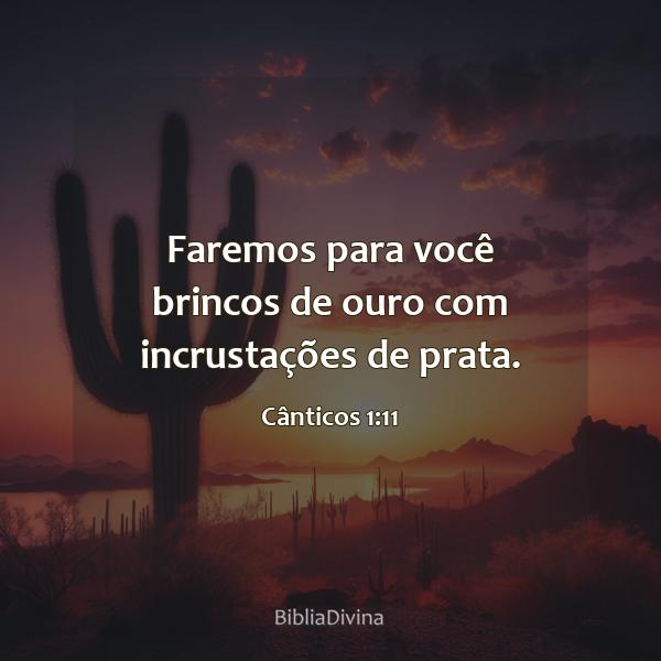 Cânticos 1:11