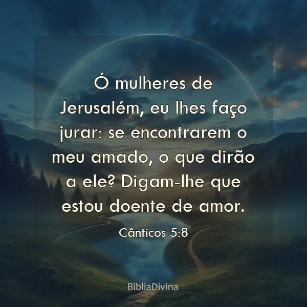 Cânticos 5:8