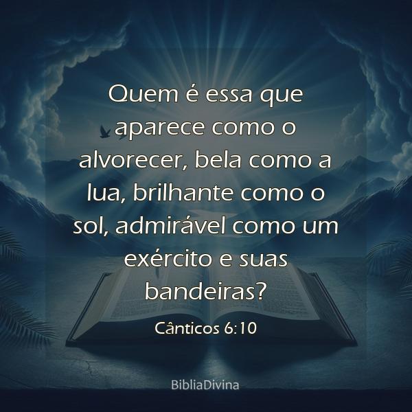 Cânticos 6:10