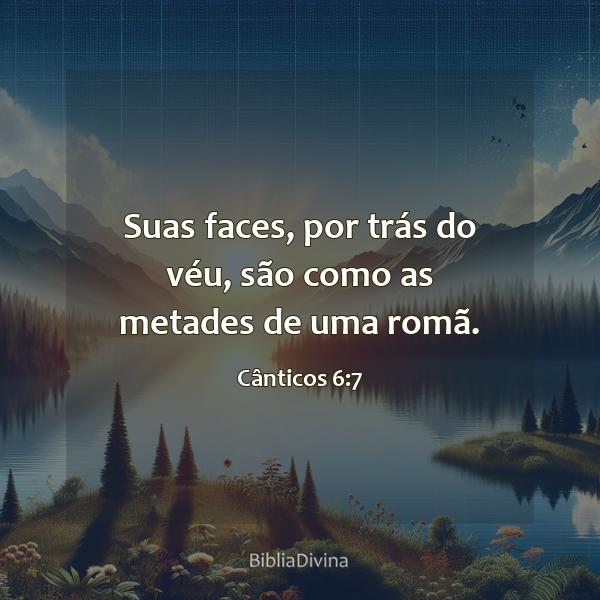 Cânticos 6:7