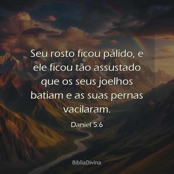 Daniel 5:6