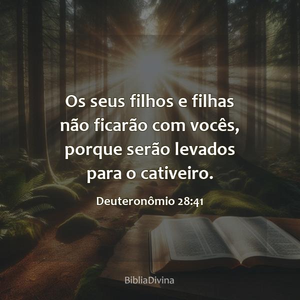 Deuteronômio 28:41