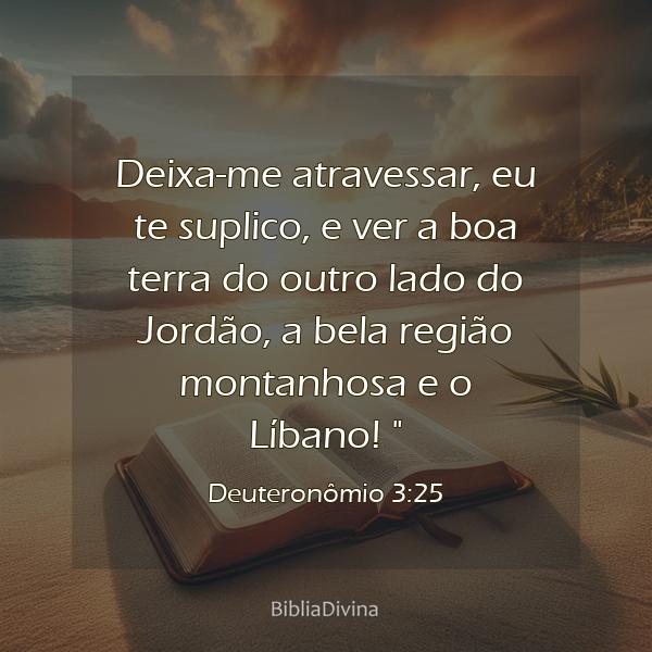 Deuteronômio 3:25