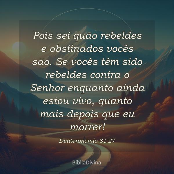 Deuteronômio 31:27