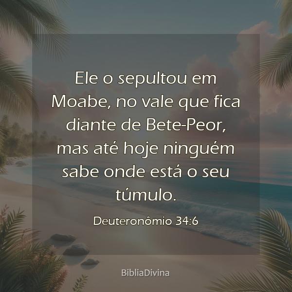 Deuteronômio 34:6