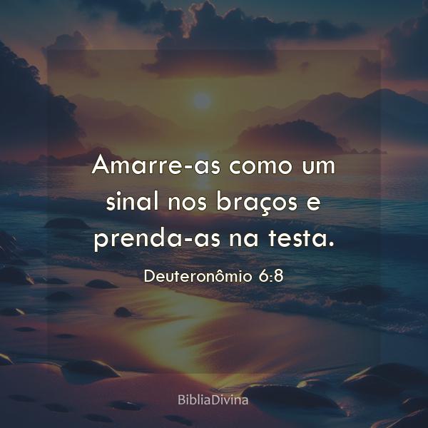 Deuteronômio 6:8