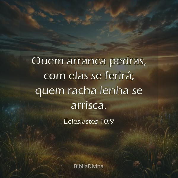 Eclesiastes 10:9