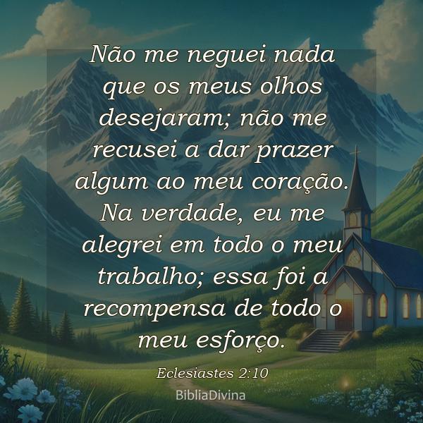 Eclesiastes 2:10