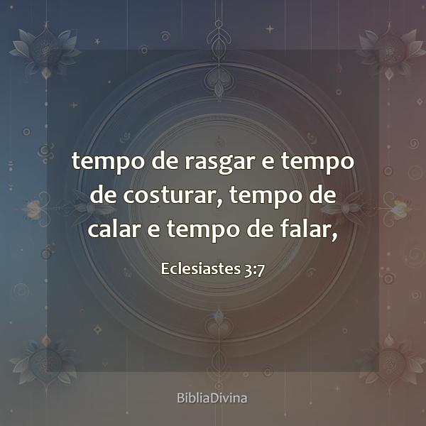 Eclesiastes 3:7