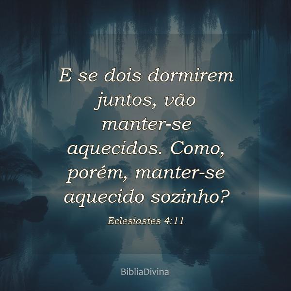 Eclesiastes 4:11