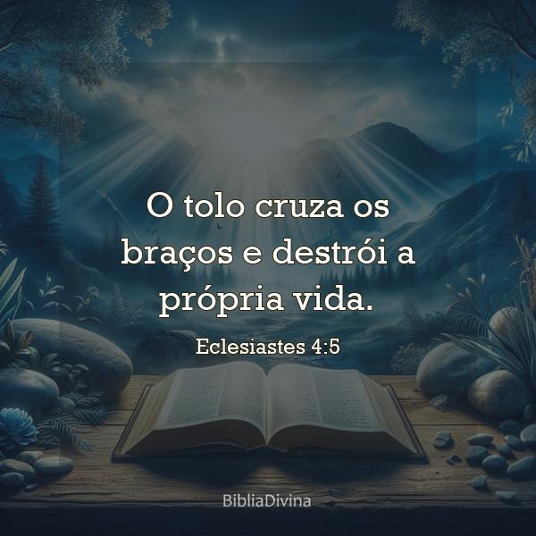 Eclesiastes 4:5