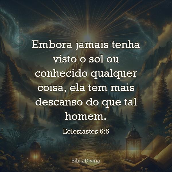 Eclesiastes 6:5