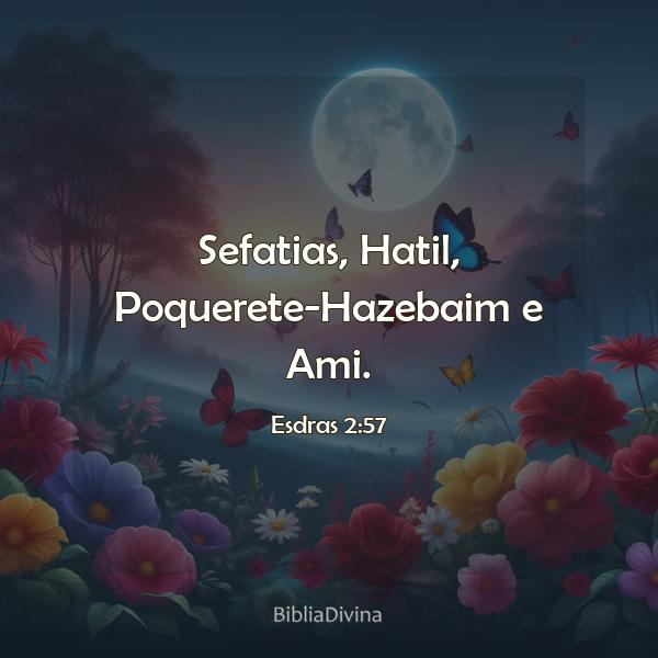 Esdras 2:57