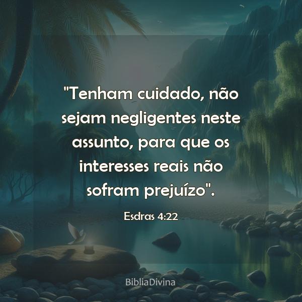 Esdras 4:22