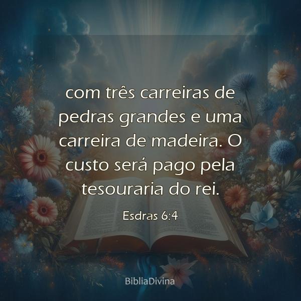 Esdras 6:4