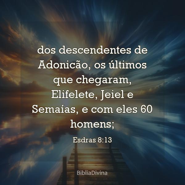 Esdras 8:13