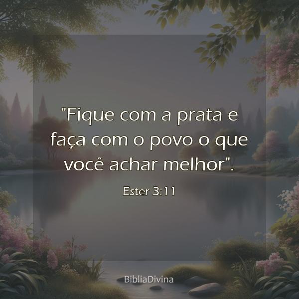 Ester 3:11