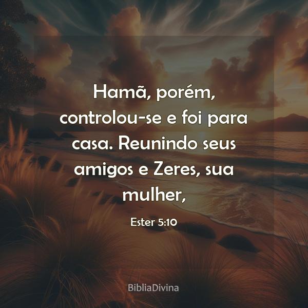 Ester 5:10