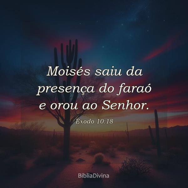 Êxodo 10:18