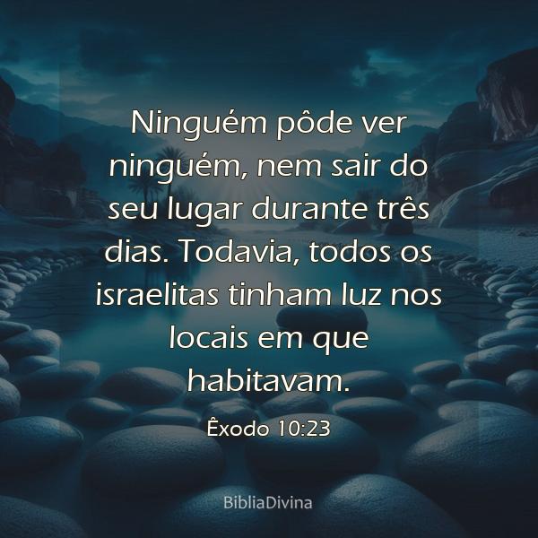 Êxodo 10:23