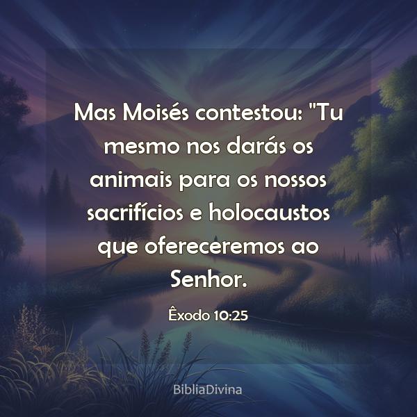 Êxodo 10:25